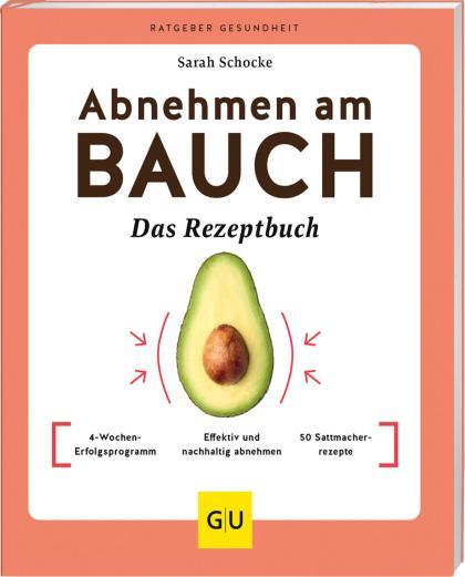 Produktbild Abnehmen am Bauch – Das Rezeptbuch (Deutsch, Sarah Schocke, 2023)