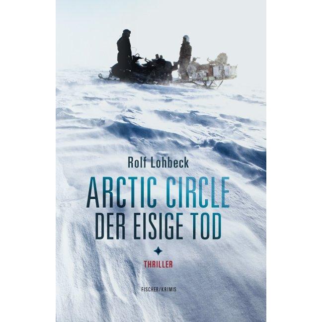 Fischer Karin Lohbeck:Arctic Circle - Der eisige Tod, Sonstige Literatur