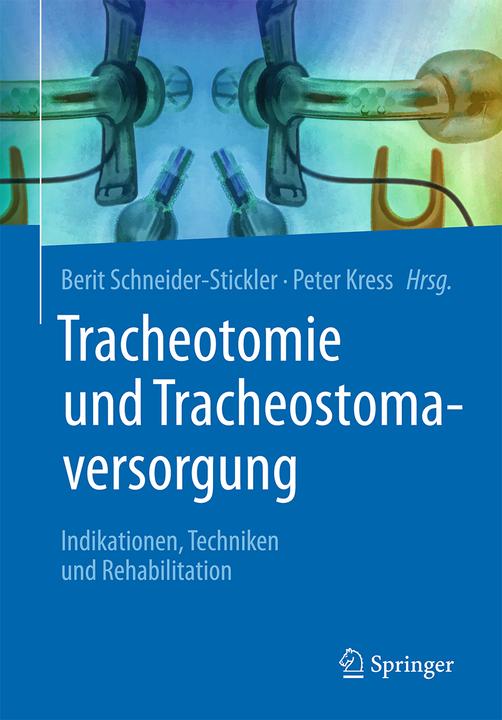 Produktbild Tracheotomie und Tracheostomaversorgung (Deutsch, Berit/Kress, Schneider-Stickler, 2018)