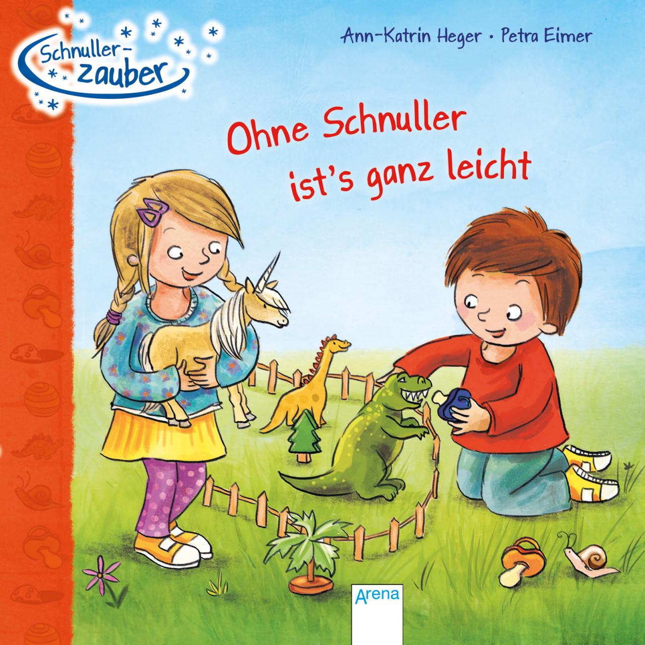 Schnullerzauber. Ohne Schnuller ist's ganz leicht, Kinderbücher von Ann-Katrin Heger