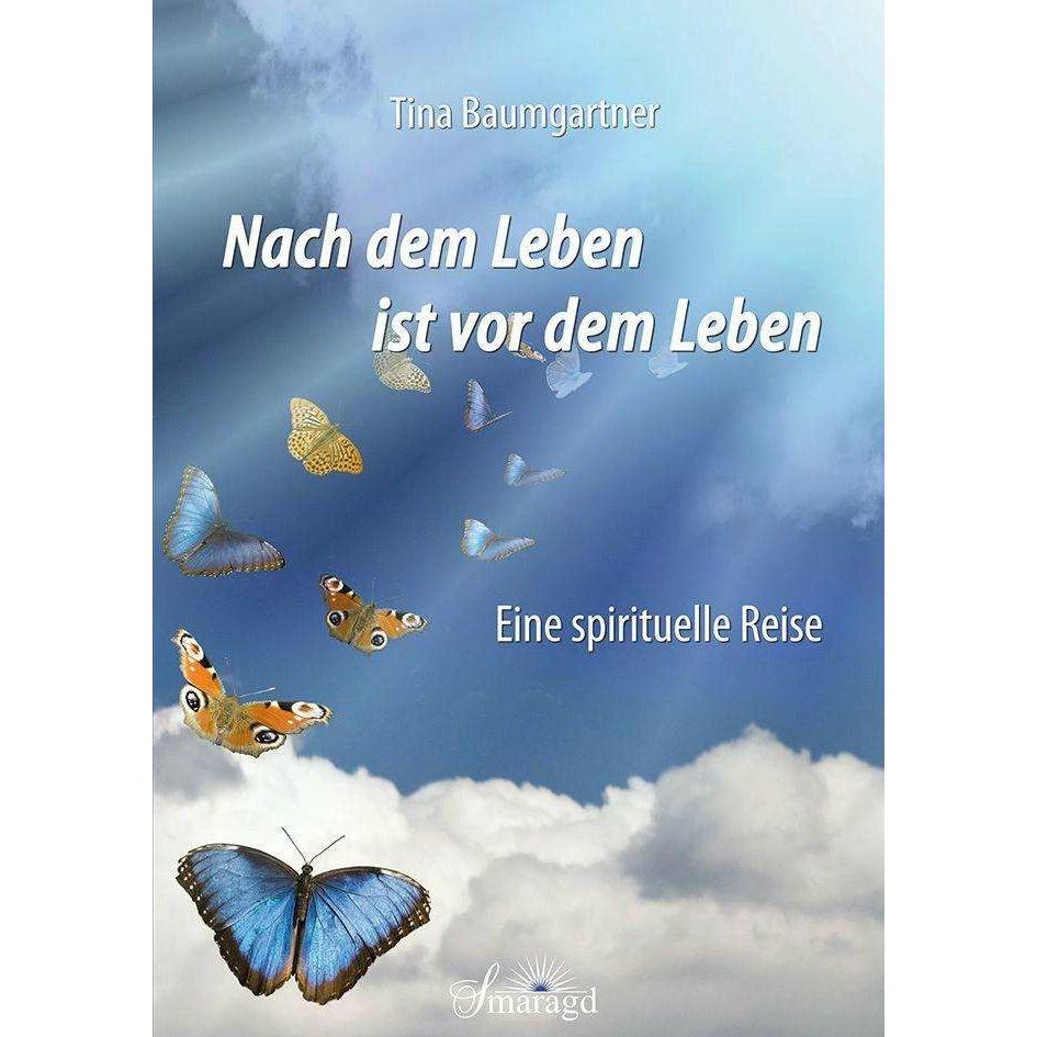 Nach dem Leben ist vor dem Leben, Ratgeber von Tina Baumgartner