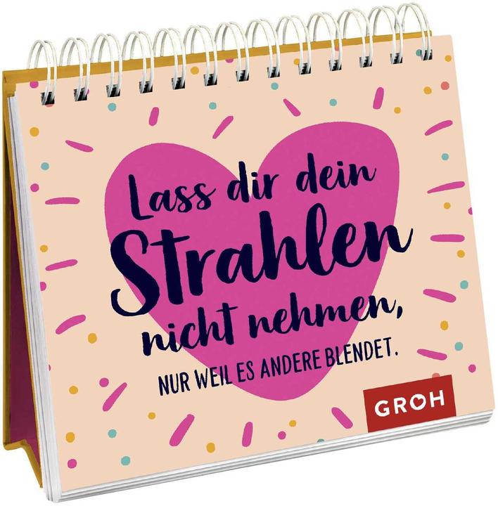 Image du produit Lass dir dein Strahlen nicht nehmen – nur weil es andere blendet (Allemand, Maison d'édition Groh, 2021)