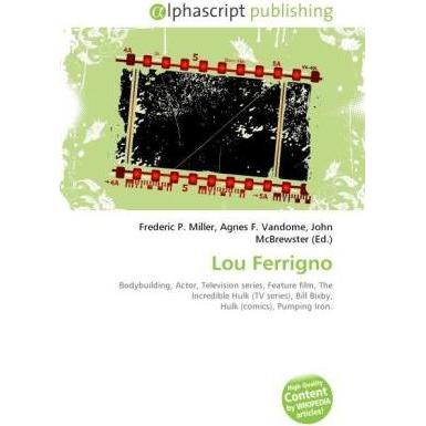 Lou Ferrigno, Fachbücher von Agnes F. Vandome, Frederic P. Miller, John McBrewster