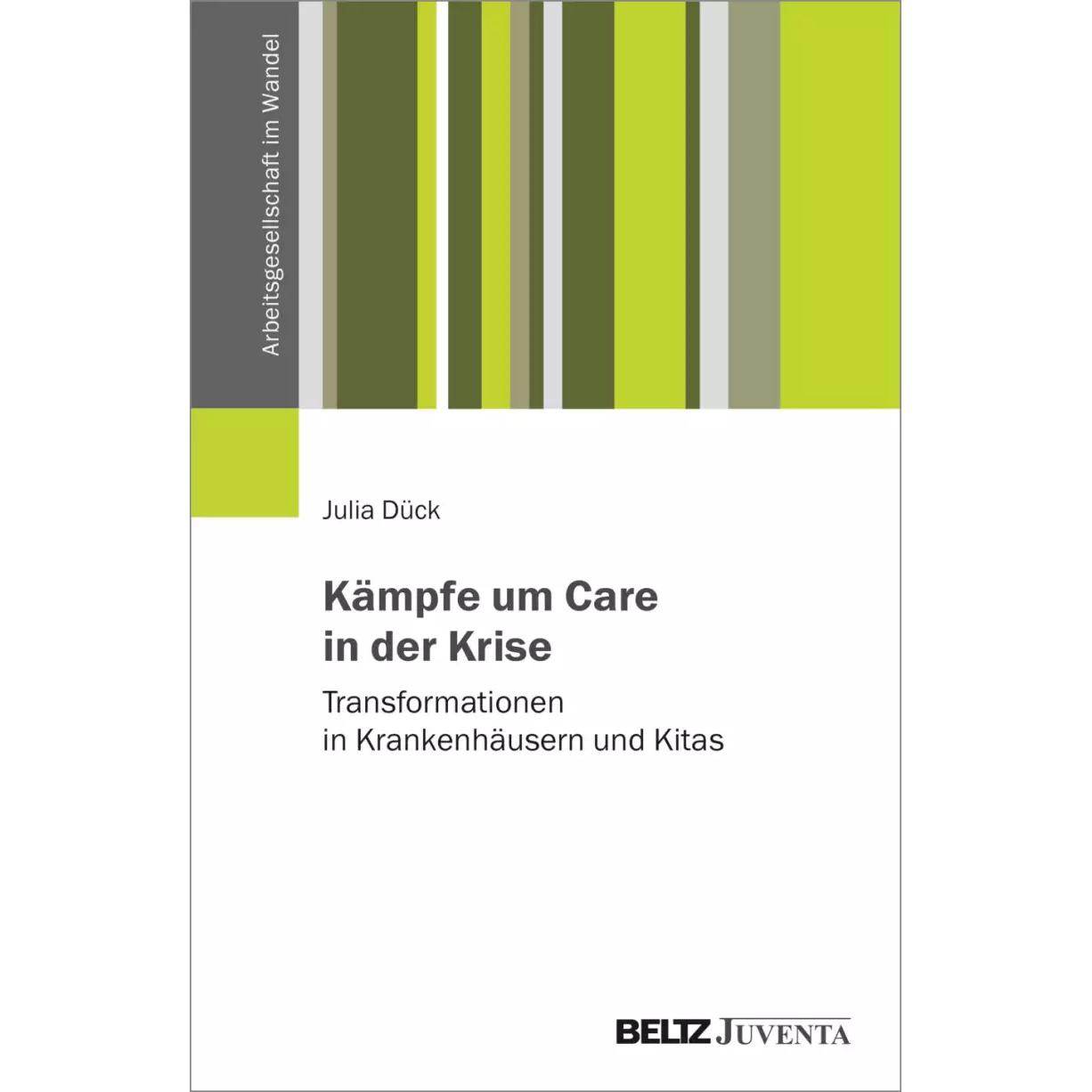 Soziale Reproduktion in der Krise, Fachbücher von Julia Dück