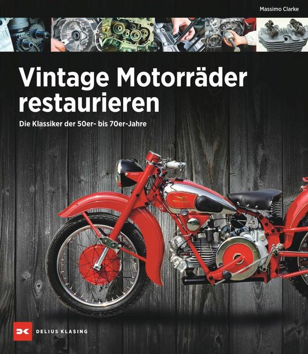 Produktbild Vintage Motorräder restaurieren (Deutsch, Udo Stünkel, Massimo Clarke, 2024)