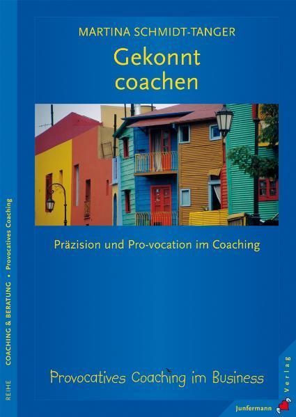 Produktbild Gekonnt coachen (Deutsch, Martina Schmidt-Tanger, 2004)