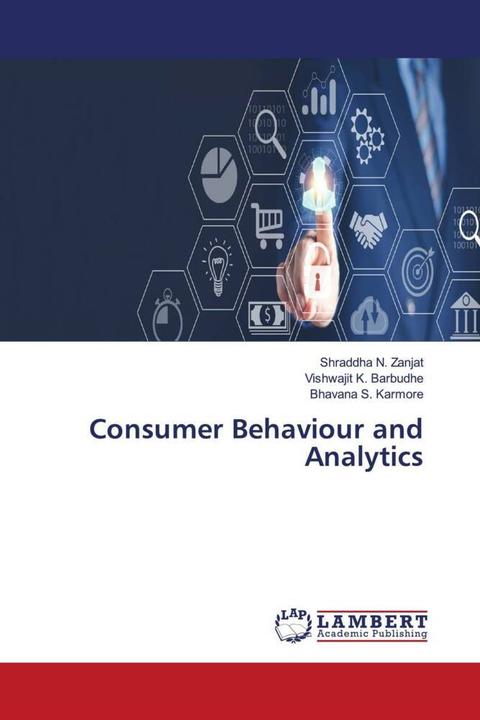 Actual product image Consumer Behaviour and Analytics (German, Shraddha N. Zanjat, Vishwajit K. Barbudhe, Bhavana S. Karmore, 2024)