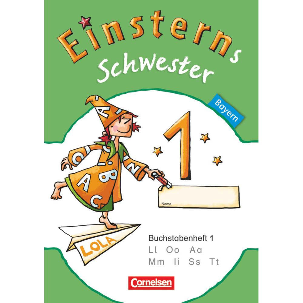 Einsterns Schwester 1. Schuljahr. Erstlesen. Buchstabenheft 1. BY, Schulbücher von Bauer, /, Roland/Maurach