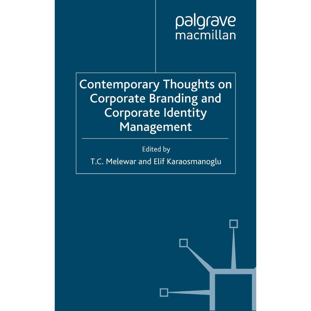 Contemporary Thoughts on Corporate Branding and Corporate Identity Management, Fachbücher von Elif Karaosmanoglu, T. Mel...