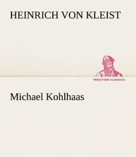 Produktbild Michael Kohlhaas (Heinrich von Kleist, 2012)