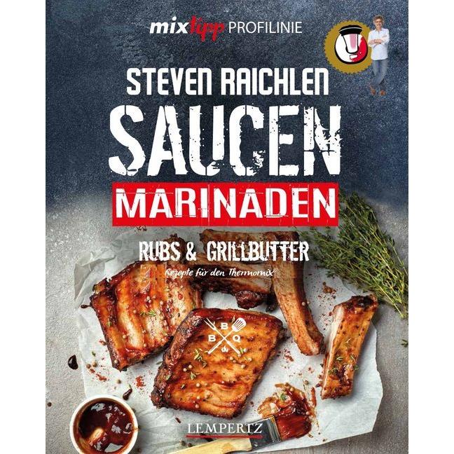 mixtipp PROFILINIE Steven Raichlens Barbecue!, Ratgeber von Steven Raichlen