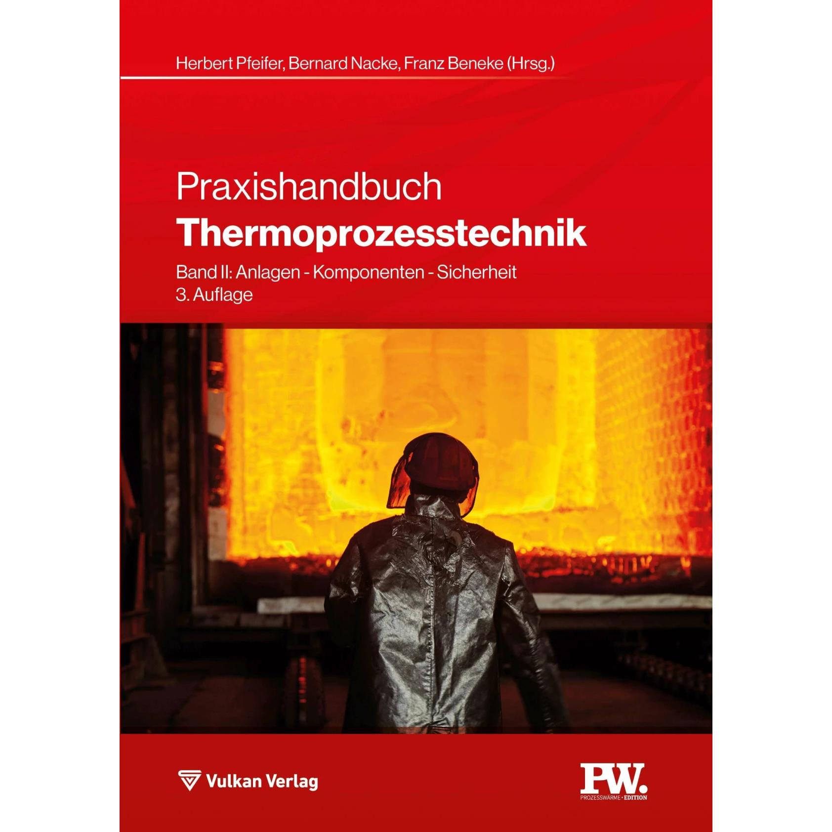 Praxishandbuch Thermoprozesstechnik, Fachbücher von Bernard Nacke, Herbert Pfeifer, Franz Beneke