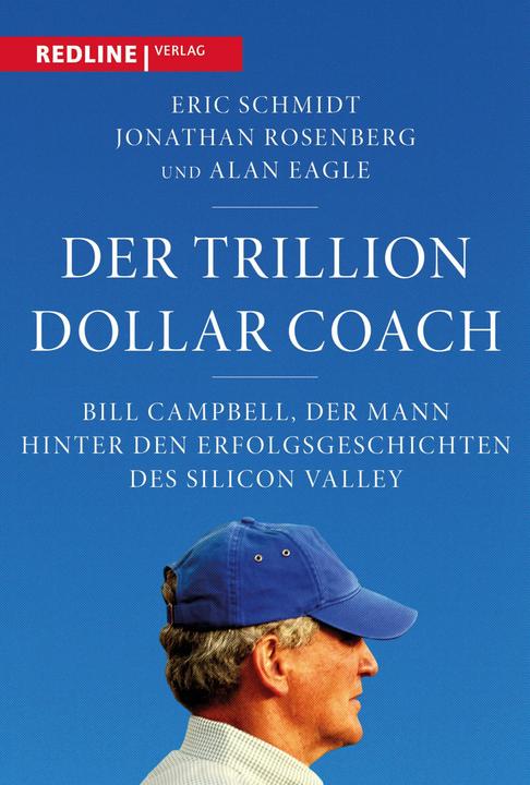 Produktbild Der Trillion Dollar Coach (Deutsch, Eric Schmidt, 2020)