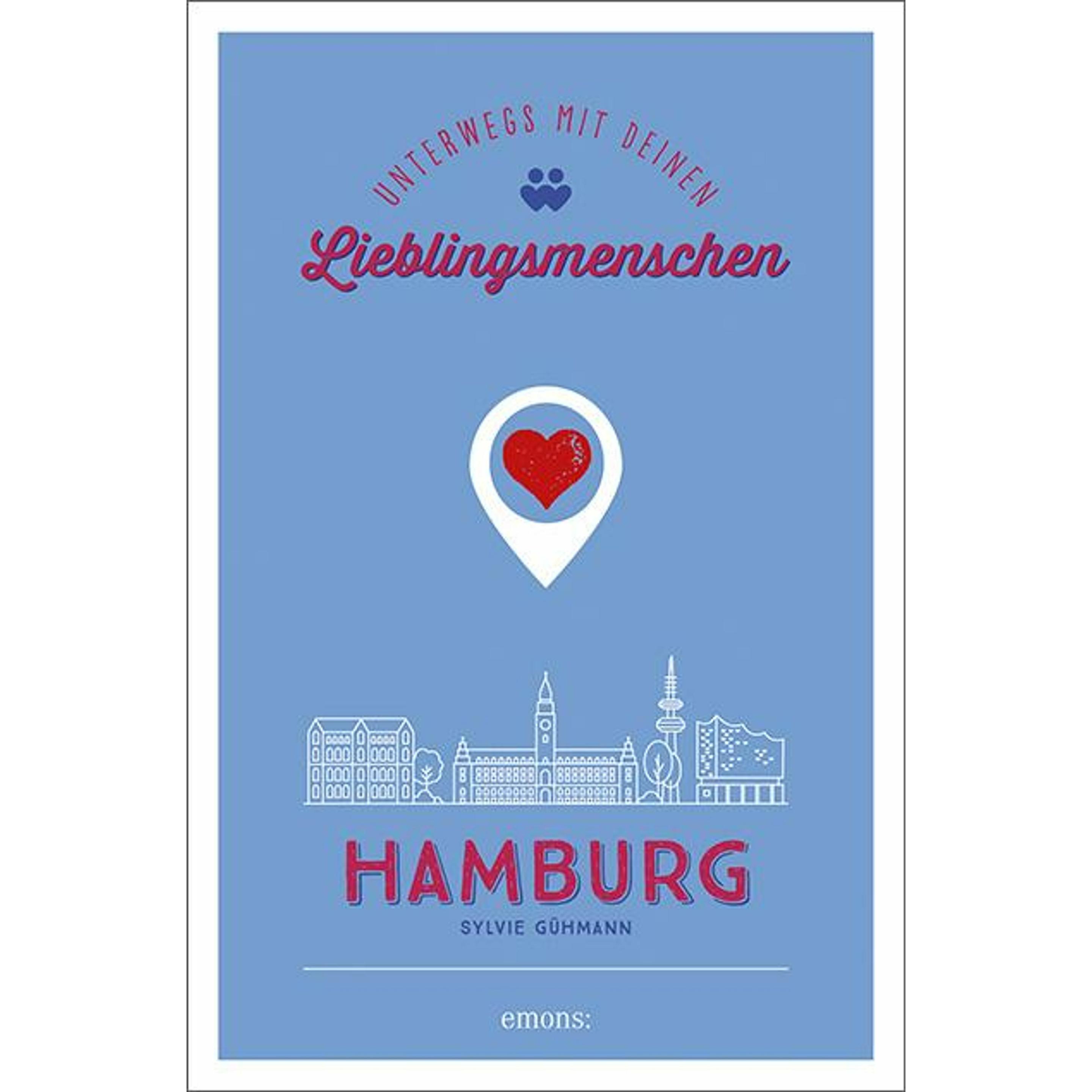 Hamburg. Unterwegs mit deinen Lieblingsmenschen, Belletristik von Sylvie Gühmann