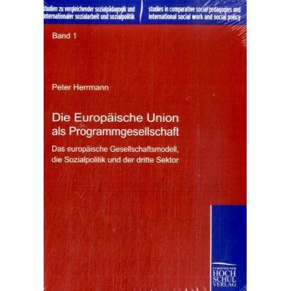 Die Europäische Union als Programmgesellschaft, Fachbücher von Peter Herrmann