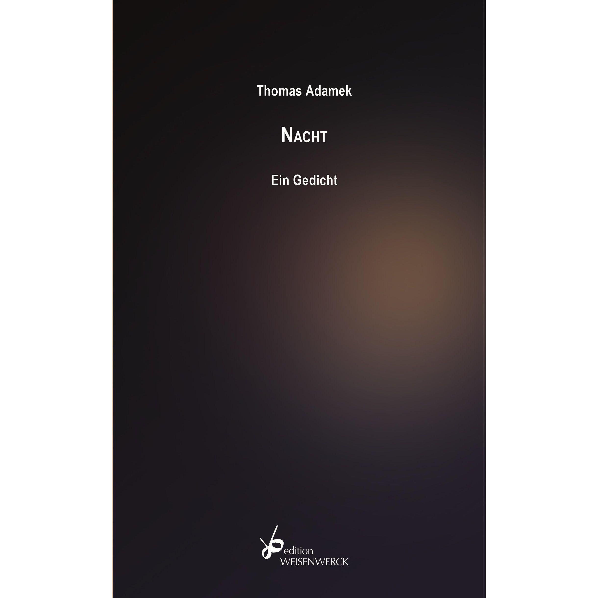 Nacht. Ein Gedicht, Belletristik von Thomas Adamek