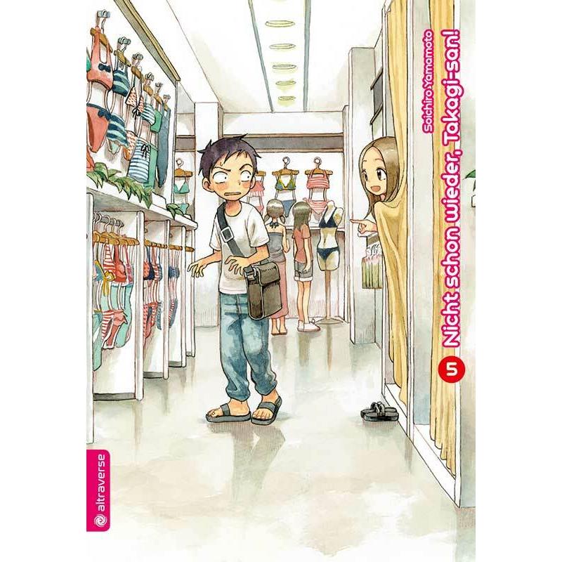 Nicht schon wieder, Takagi-san 05, Belletristik von Sakura Ilgert, Soichiro Yamamoto