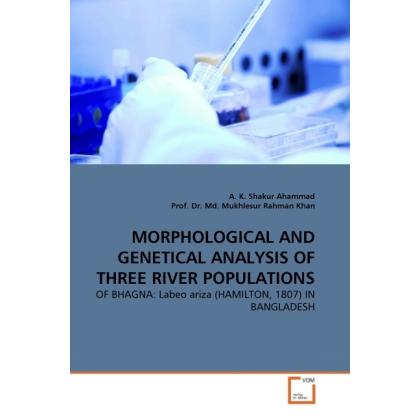 Morphological And Genetical Analysis Of Three River Populations, Fachbücher