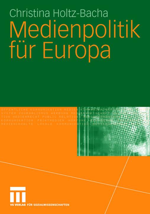 Produktbild Medienpolitik für Europa (Deutsch, Christina Holtz-Bacha, 2006)