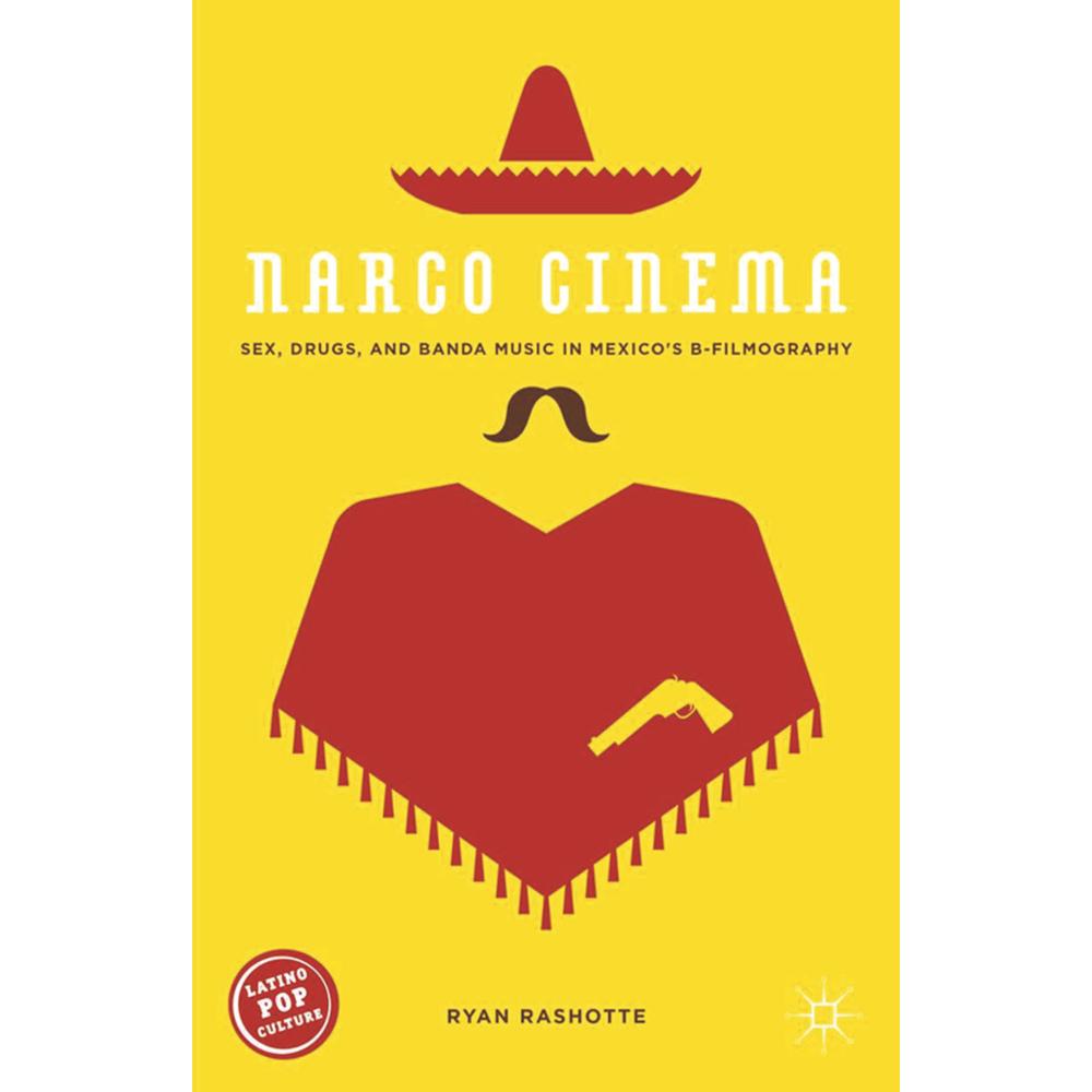 Thumbnail - Narco Cinema, Fachbücher von Ryan Rashotte