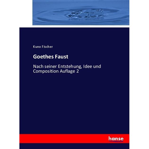 Goethes Faust, Fachbücher von Kuno Fischer