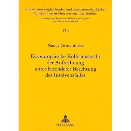 Das europäische Kollisionsrecht der Aufrechnung unter besonderer Beachtung des Insolvenzfalles, Fachbücher von Nancy Gru...