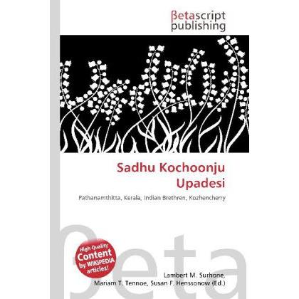 Sadhu Kochoonju Upadesi, Fachbücher von Mariam T. Tennoe, Lambert M. Surhone, Susan F. Henssonow