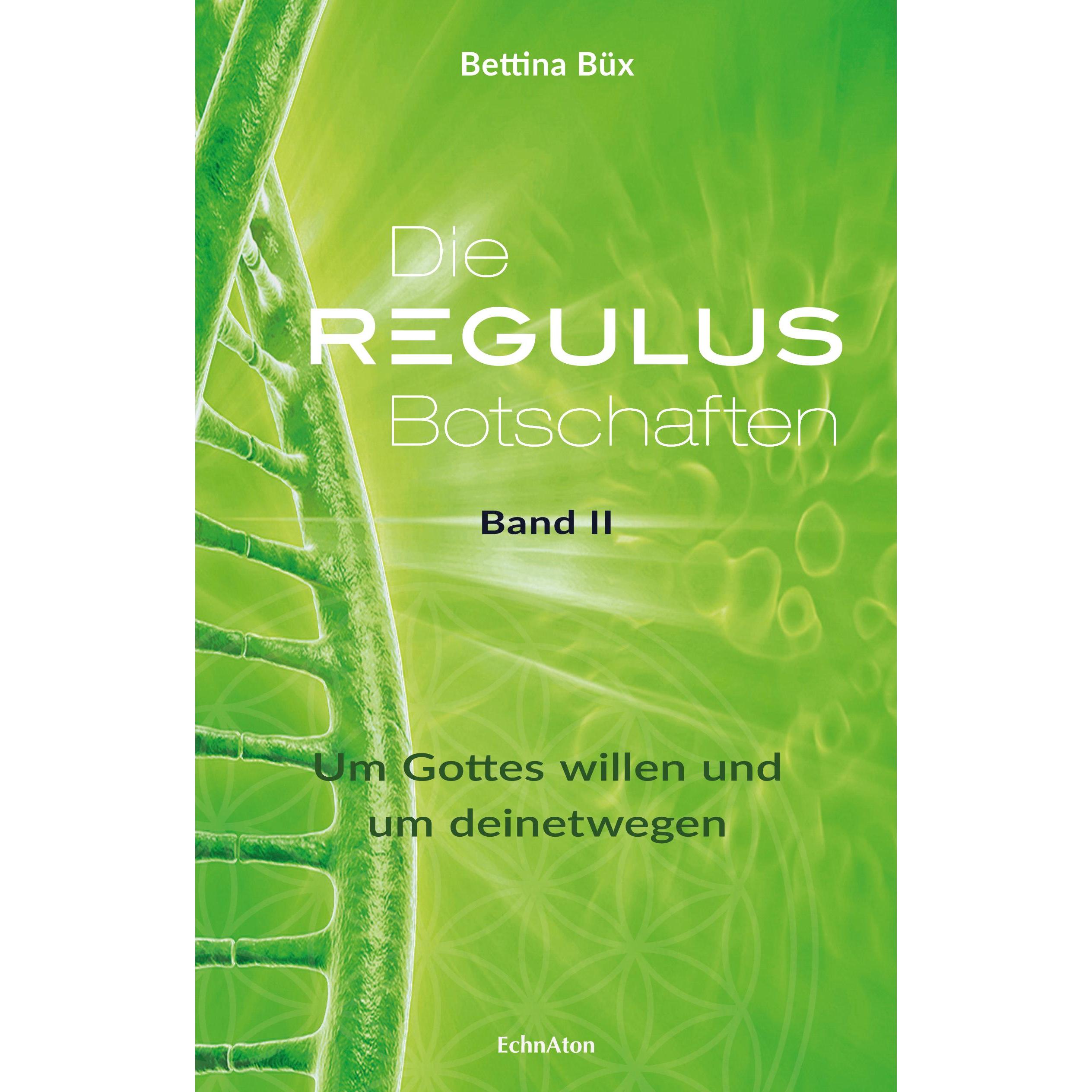 Die Regulus-Botschaften, Sachbücher von Bettina Büx