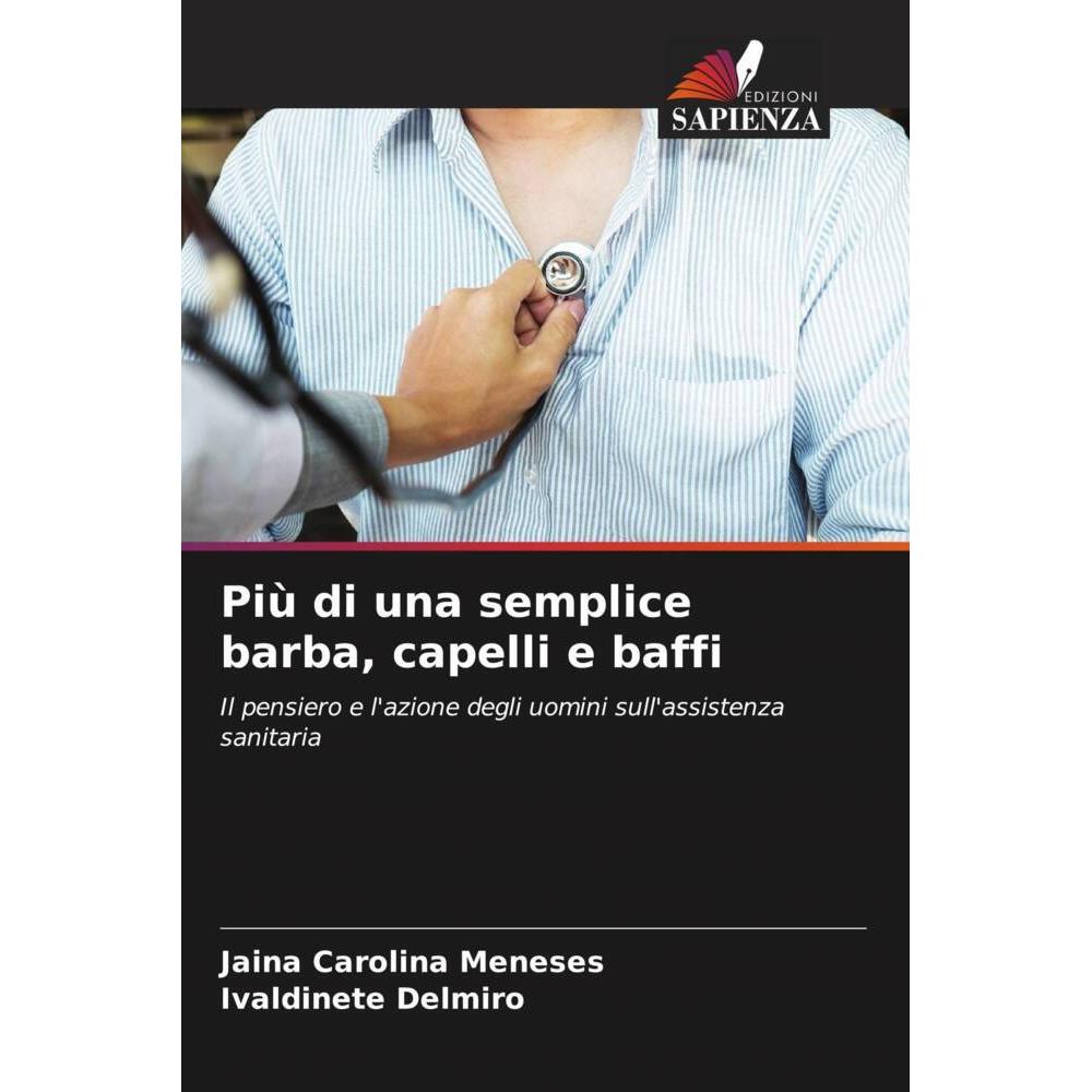 Più di una semplice barba, capelli e baffi, Fachbücher von Jâina Carolina Meneses, Ivaldinete Delmiro