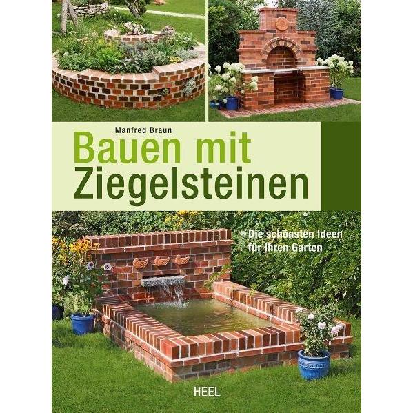 Bauen mit Ziegelsteinen, Ratgeber von Manfred Braun