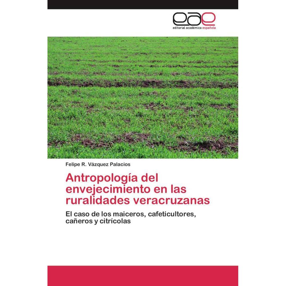 Antropología del envejecimiento en las ruralidades veracruzanas, Fachbücher