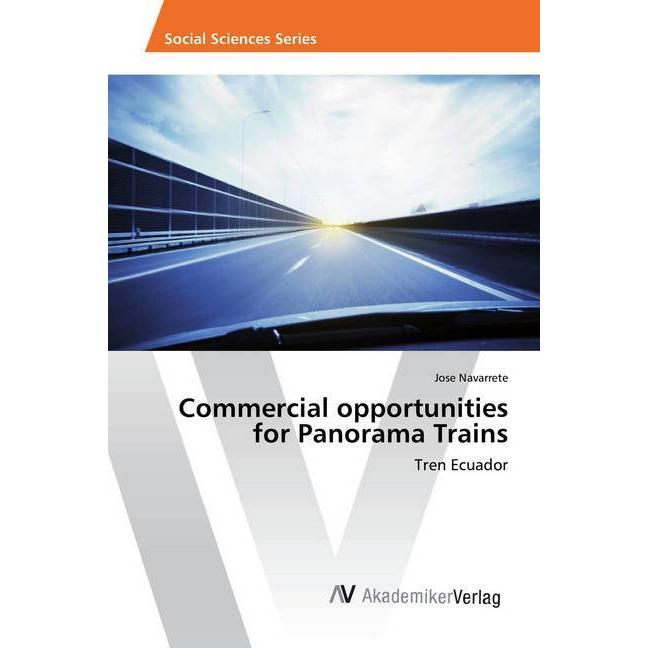 Commercial opportunities for Panorama Trains, Fachbücher von Jose Navarrete