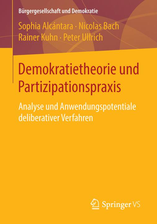 Produktbild Demokratietheorie und Partizipationspraxis (Deutsch, Nicolas Bach, Peter Ullrich, Rainer Kuhn, Sophia Alcántara, 2015)