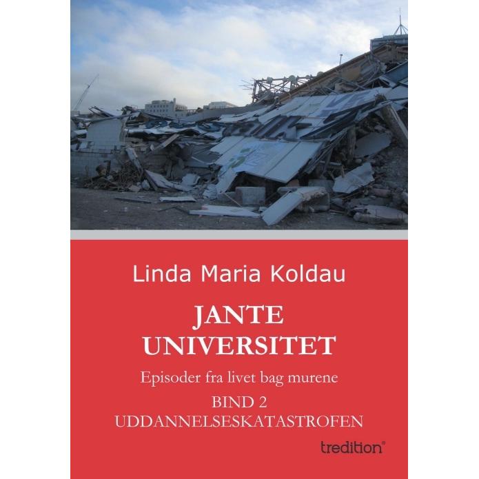 Jante Universitet, Belletristik von Linda Maria Koldau