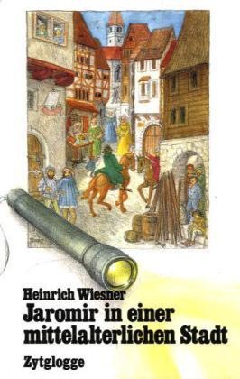Produktbild Jaromir in einer mittelalterlichen Stadt (Deutsch, Heinrich Wiesner)