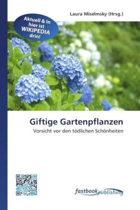 Produktbild FastBook Publishing Giftige Gartenpflanzen (Deutsch, 2011)
