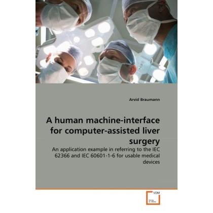 A human machine-interface for computer-assisted liver surgery, Ratgeber