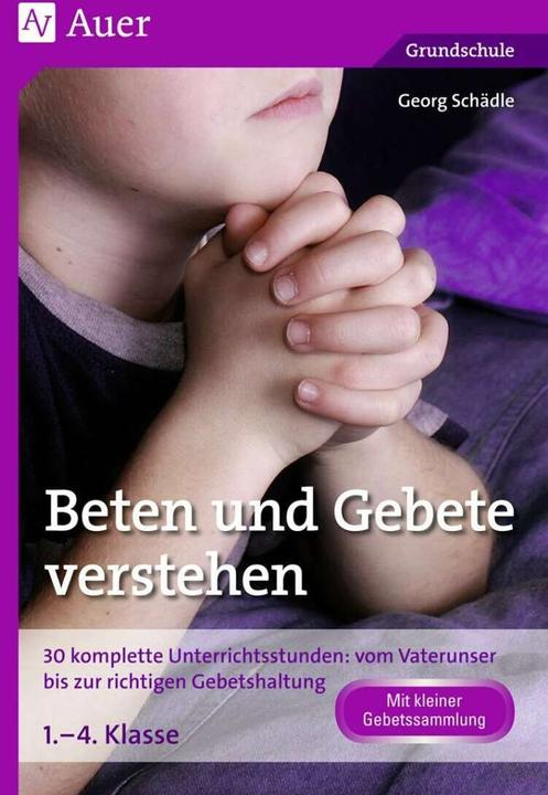 Produktbild Beten und Gebete verstehen (Deutsch, Georg Schädle, 2021)