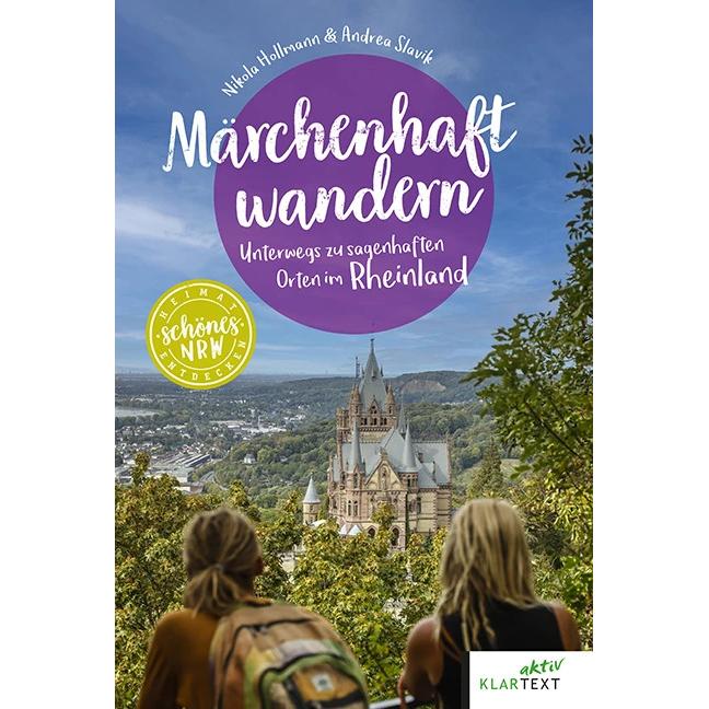 Märchenhaft wandern Rheinland, Ratgeber von Nikola Hollmann, Andrea Slavik