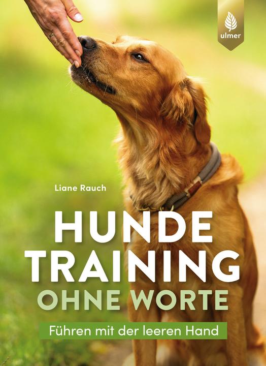Produktbild Rauch:Hundetraining ohne Worte (Deutsch, Liane Rauch, 2024)