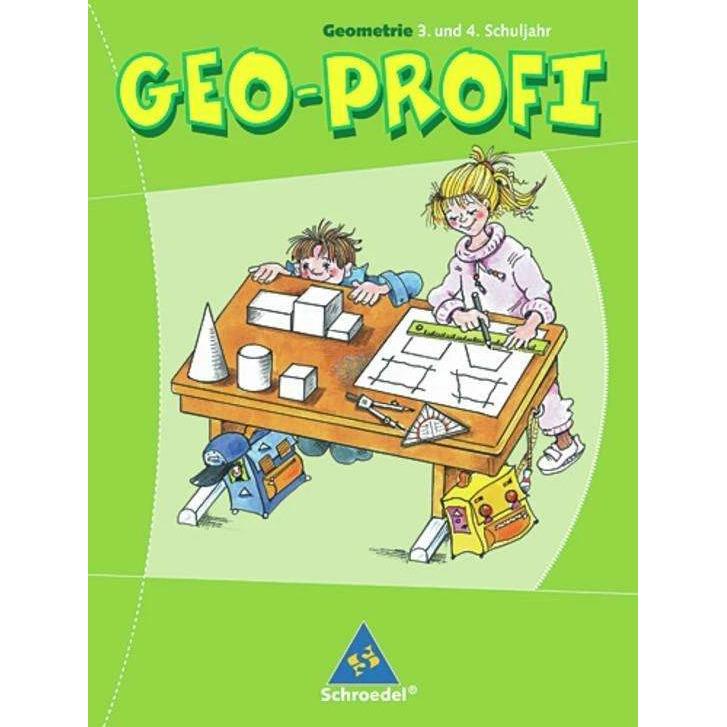 Geo-Profi 3./4. SJ.. Geometrie, Schulbücher von Rosemarie Reiss, Ilona Gabler, Margitta Hirschfelder