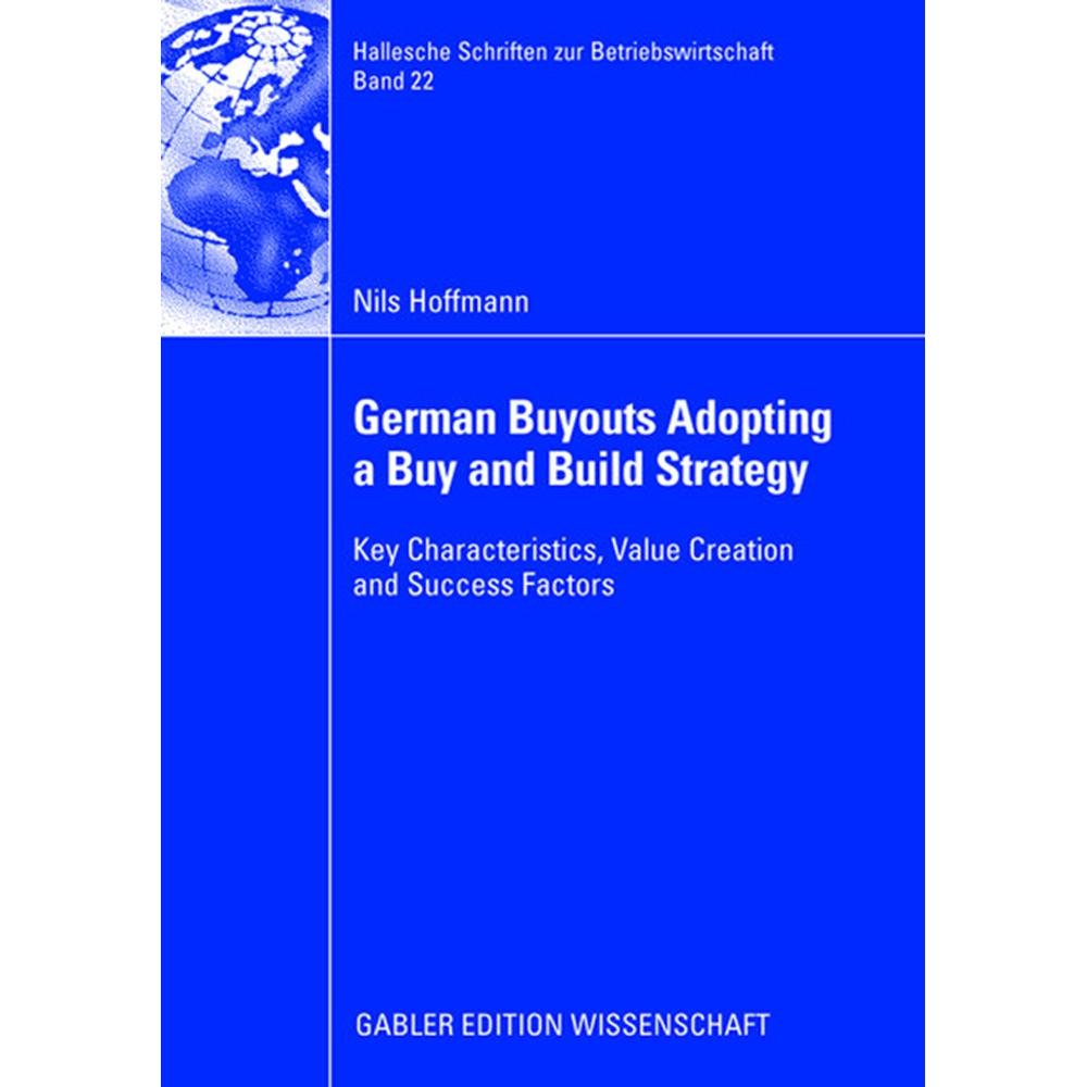 German Buyouts Adopting a Buy and Build Strategy, Fachbücher von Nils Hoffmann