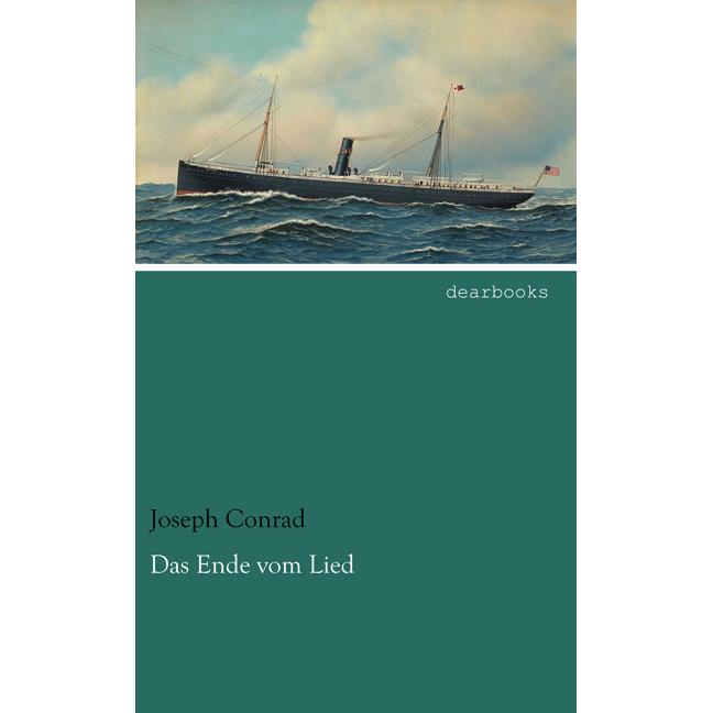 Das Ende vom Lied, Belletristik von Joseph Conrad
