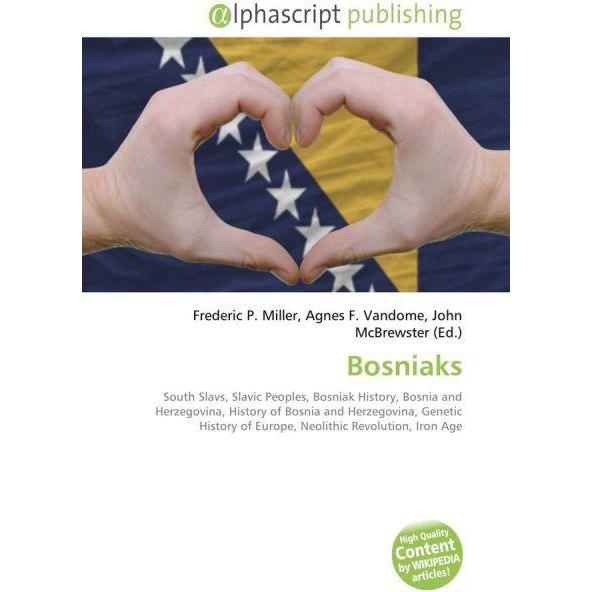 Bosniaks, Fachbücher von Agnes F. Vandome, John McBrewster, Frederic P. Miller