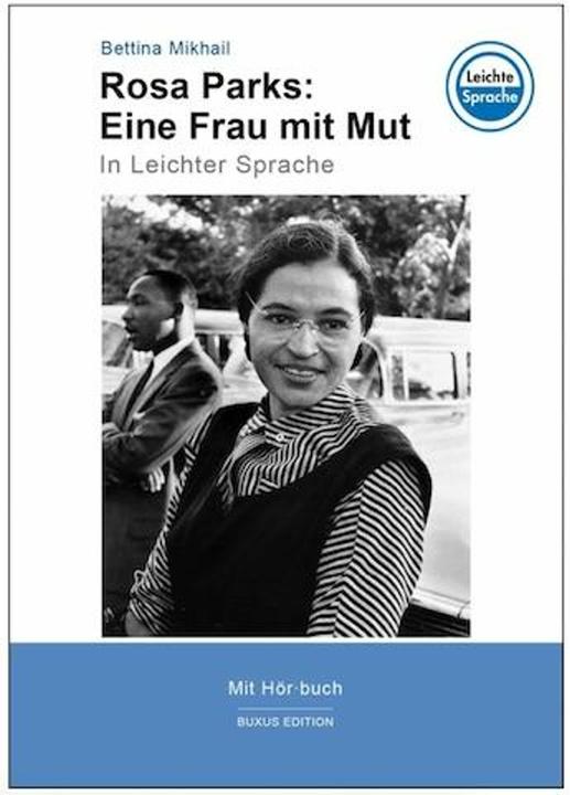 Produktbild Rosa Parks: Eine Frau mit Mut (Deutsch, Bettina Mikhail, 2018)