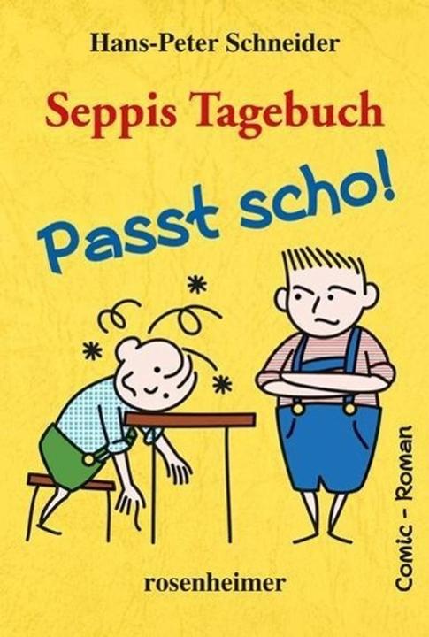 Produktbild Seppis Tagebuch - Passt scho! (Deutsch, Hans-Peter Schneider, 2014)
