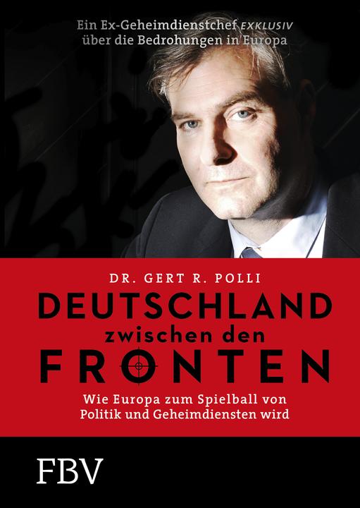Produktbild Deutschland zwischen den Fronten (Deutsch, Dr. Gert R. Polli, 2017)