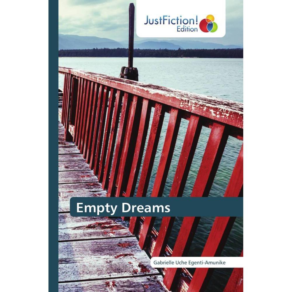 Empty Dreams, Belletristik von Gabrielle Uche Egenti-Amunike