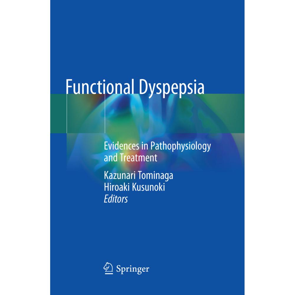 Functional Dyspepsia, Fachbücher von Hiroaki Kusunoki, Kazunari Tominaga