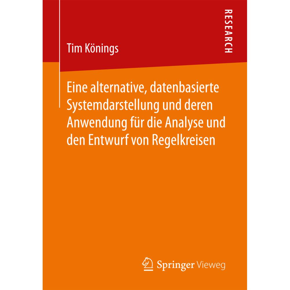 Eine alternative, datenbasierte Systemdarstellung und deren Anwendung für die Analyse und den Entwur, Fachbücher von Tim...